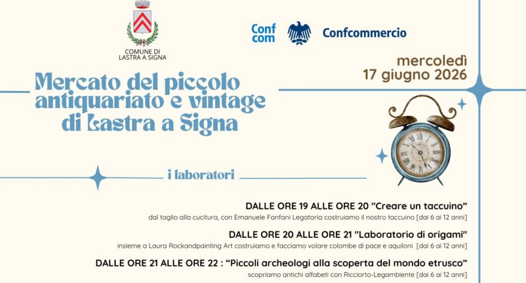 Locandina del mercatino MERCATO DEL PICCOLO ANTIQUARIATO E VINTAGE – LASTRA A SIGNA