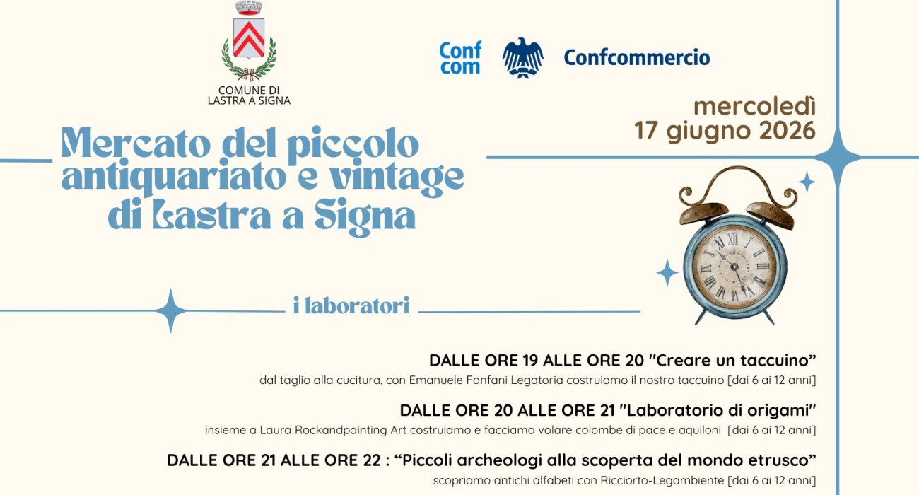 MERCATO DEL PICCOLO ANTIQUARIATO E VINTAGE – LASTRA A SIGNA