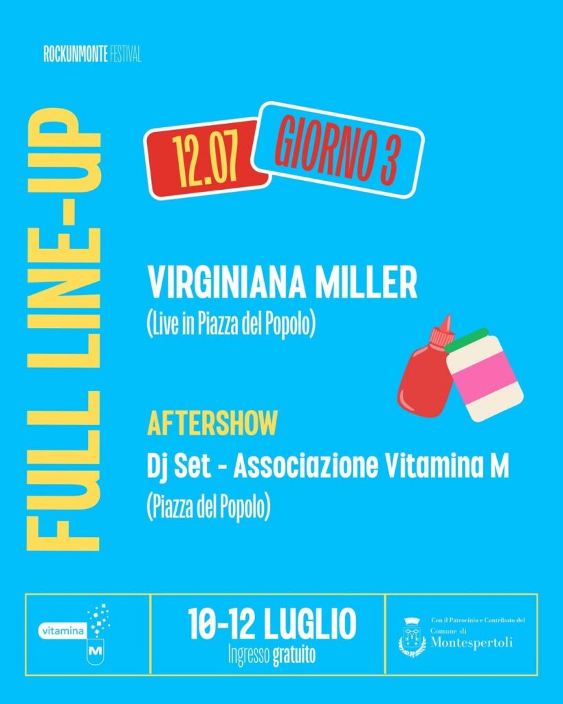 Programma del 12 luglio a Rockunmonte: Virginiana Miller e DJ set dell’associazione Vitamina M in piazza del Popolo.