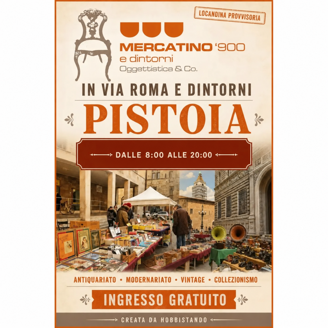 Locandina del Mercatino ’900 e dintorni in Via Roma a Pistoia, dedicato ad antiquariato, modernariato, vintage e collezionismo.