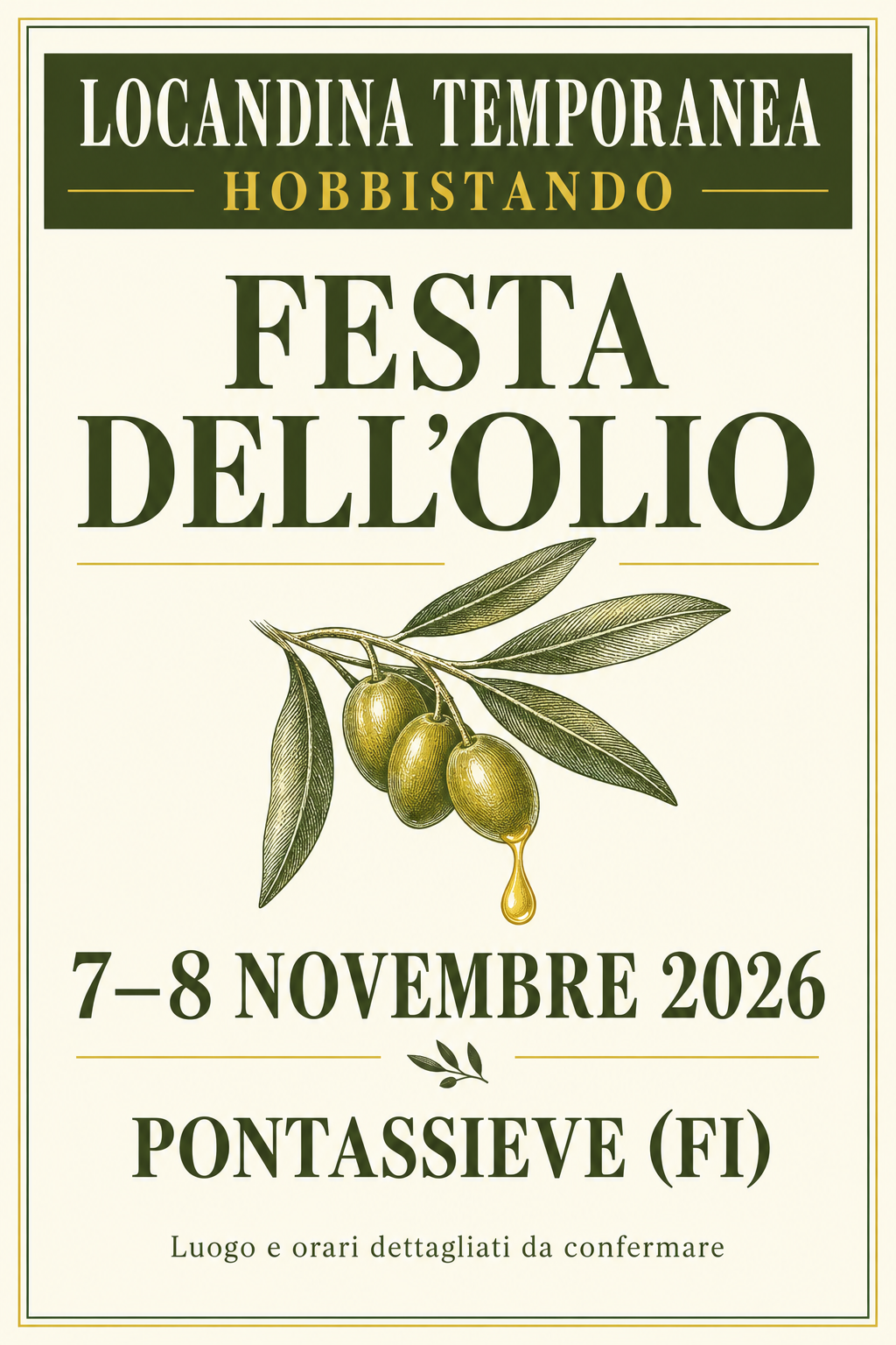 Locandina temporanea Hobbistando per la Festa dell’Olio a Pontassieve, 7 e 8 novembre 2026, con un ramo di ulivo.